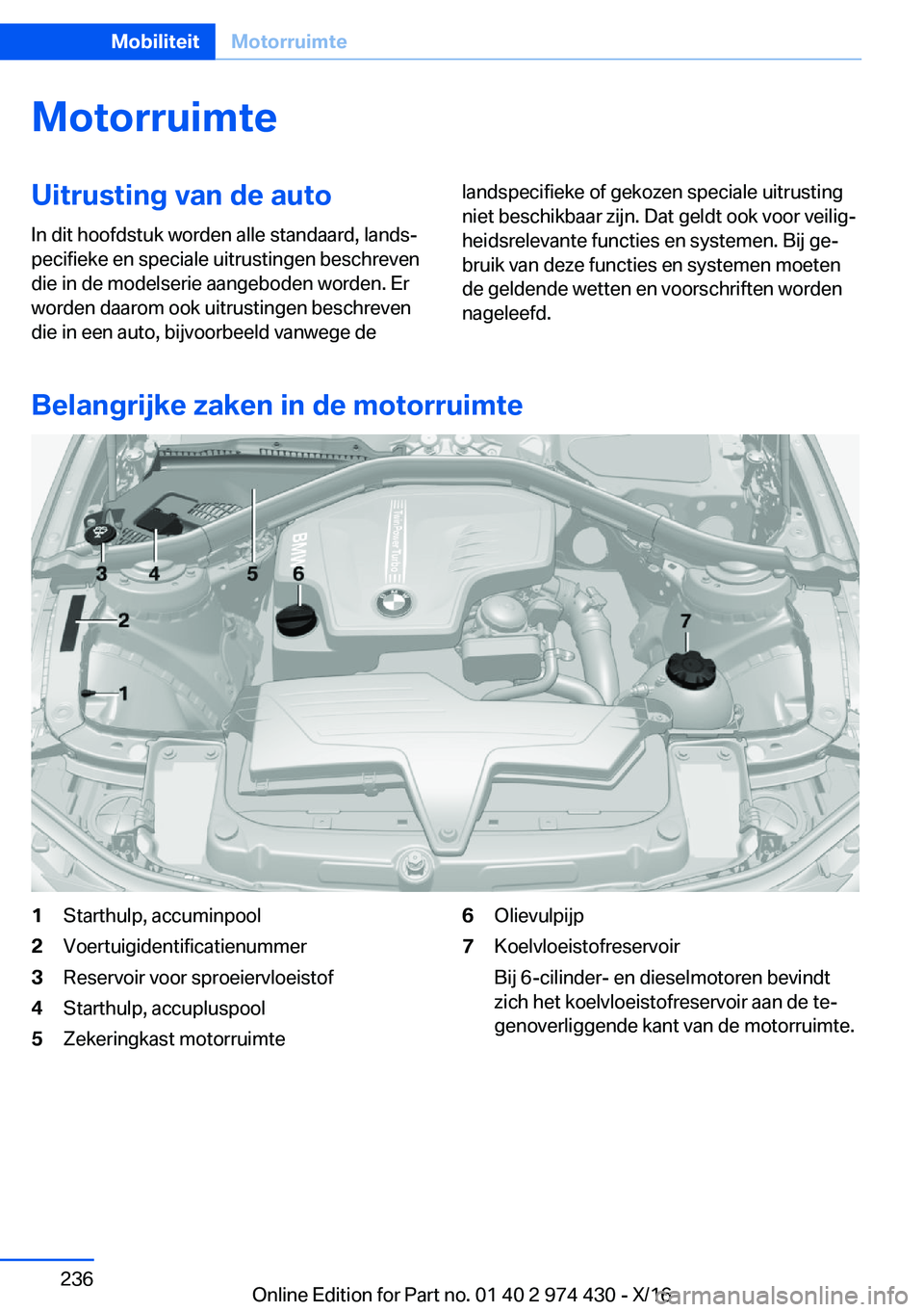 BMW 4 SERIES GRAN COUPE 2017  Instructieboekjes (in Dutch) �M�o�t�o�r�r�u�i�m�t�e�U�i�t�r�u�s�t�i�n�g��v�a�n��d�e��a�u�t�o
�I�n� �d�i�t� �h�o�o�f�d�s�t�u�k� �w�o�r�d�e�n� �a�l�l�e� �s�t�a�n�d�a�a�r�d�,� �l�a�n�d�sj
�p�e�c�i�f�i�e�k�e� �e�n� �s�p�e�c�i�a�l