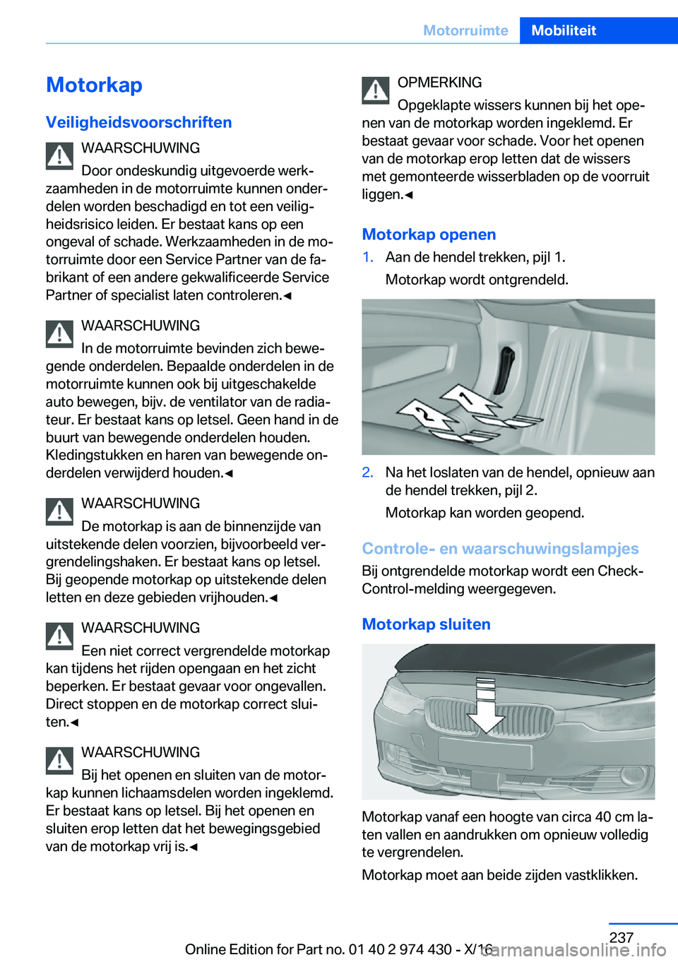 BMW 4 SERIES GRAN COUPE 2017  Instructieboekjes (in Dutch) �M�o�t�o�r�k�a�p�V�e�i�l�i�g�h�e�i�d�s�v�o�o�r�s�c�h�r�i�f�t�e�n �W�A�A�R�S�C�H�U�W�I�N�G
�D�o�o�r� �o�n�d�e�s�k�u�n�d�i�g� �u�i�t�g�e�v�o�e�r�d�e� �w�e�r�kj
�z�a�a�m�h�e�d�e�n� �i�n� �d�e� �m�o�t�o�
