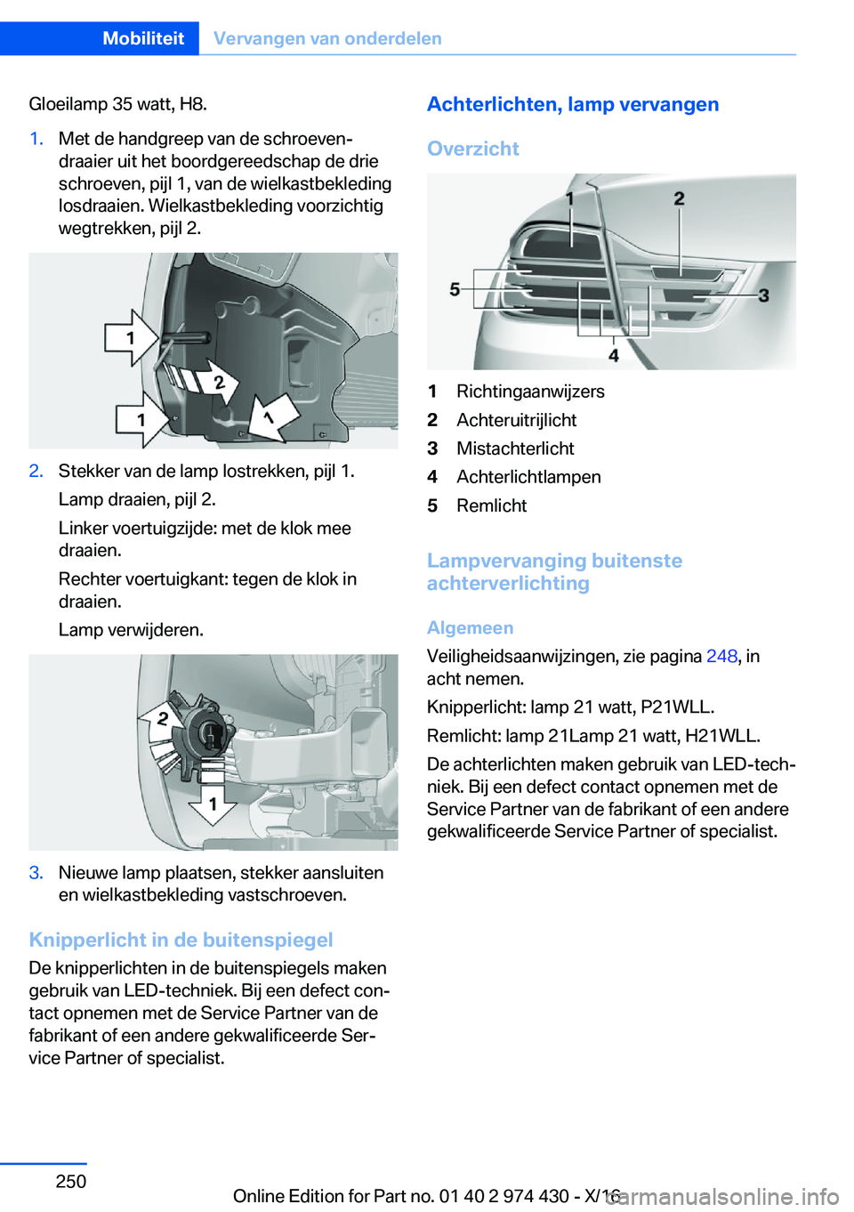 BMW 4 SERIES GRAN COUPE 2017  Instructieboekjes (in Dutch) �G�l�o�e�i�l�a�m�p� �3�5� �w�a�t�t�,� �H�8�.�1�.�M�e�t� �d�e� �h�a�n�d�g�r�e�e�p� �v�a�n� �d�e� �s�c�h�r�o�e�v�e�nj
�d�r�a�a�i�e�r� �u�i�t� �h�e�t� �b�o�o�r�d�g�e�r�e�e�d�s�c�h�a�p� �d�e� �d�r�i�e
�s