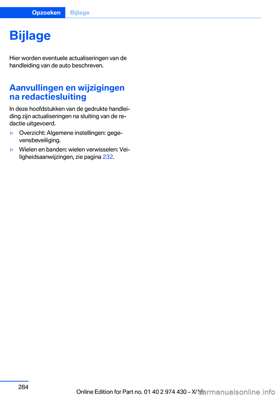 BMW 4 SERIES GRAN COUPE 2017  Instructieboekjes (in Dutch) �B�i�j�l�a�g�e�H�i�e�r� �w�o�r�d�e�n� �e�v�e�n�t�u�e�l�e� �a�c�t�u�a�l�i�s�e�r�i�n�g�e�n� �v�a�n� �d�e�h�a�n�d�l�e�i�d�i�n�g� �v�a�n� �d�e� �a�u�t�o� �b�e�s�c�h�r�e�v�e�n�.
�A�a�n�v�u�l�l�i�n�g�e�n��