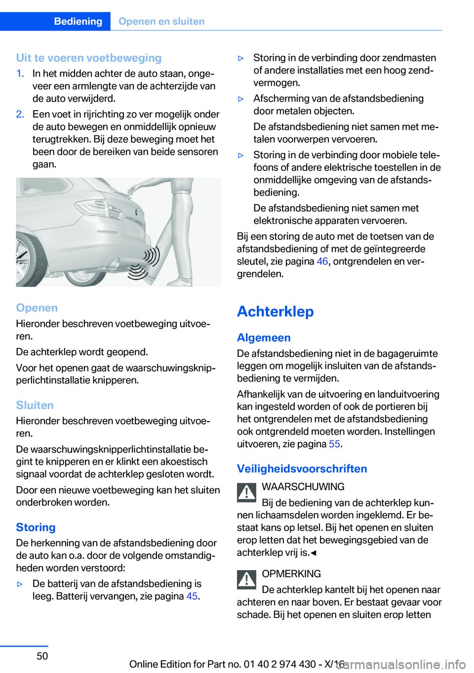 BMW 4 SERIES GRAN COUPE 2017  Instructieboekjes (in Dutch) �U�i�t��t�e��v�o�e�r�e�n��v�o�e�t�b�e�w�e�g�i�n�g�1�.�I�n� �h�e�t� �m�i�d�d�e�n� �a�c�h�t�e�r� �d�e� �a�u�t�o� �s�t�a�a�n�,� �o�n�g�ej�v�e�e�r� �e�e�n� �a�r�m�l�e�n�g�t�e� �v�a�n� �d�e� �a�c�h�t�e