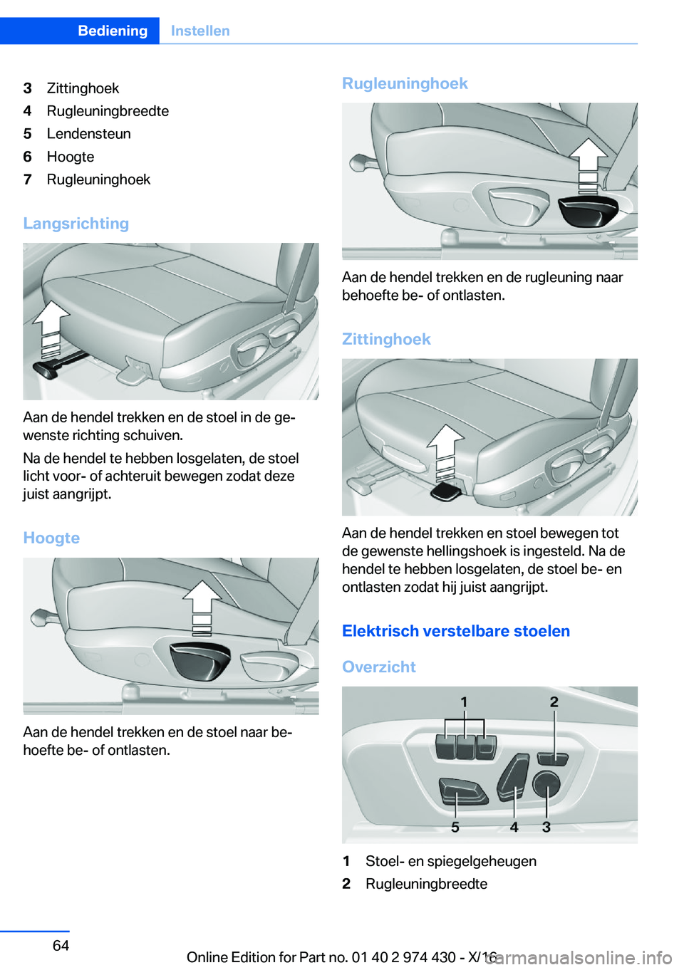 BMW 4 SERIES GRAN COUPE 2017  Instructieboekjes (in Dutch) �3�Z�i�t�t�i�n�g�h�o�e�k�4�R�u�g�l�e�u�n�i�n�g�b�r�e�e�d�t�e�5�L�e�n�d�e�n�s�t�e�u�n�6�H�o�o�g�t�e�7�R�u�g�l�e�u�n�i�n�g�h�o�e�k
�L�a�n�g�s�r�i�c�h�t�i�n�g
�A�a�n� �d�e� �h�e�n�d�e�l� �t�r�e�k�k�e�n� 