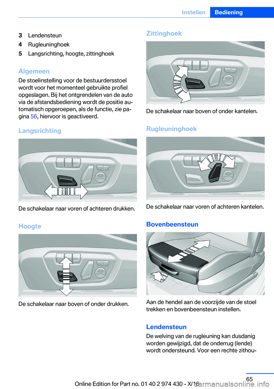 BMW 4 SERIES GRAN COUPE 2017  Instructieboekjes (in Dutch) �3�L�e�n�d�e�n�s�t�e�u�n�4�R�u�g�l�e�u�n�i�n�g�h�o�e�k�5�L�a�n�g�s�r�i�c�h�t�i�n�g�,� �h�o�o�g�t�e�,� �z�i�t�t�i�n�g�h�o�e�k
�A�l�g�e�m�e�e�n
�D�e� �s�t�o�e�l�i�n�s�t�e�l�l�i�n�g� �v�o�o�r� �d�e� �b�e