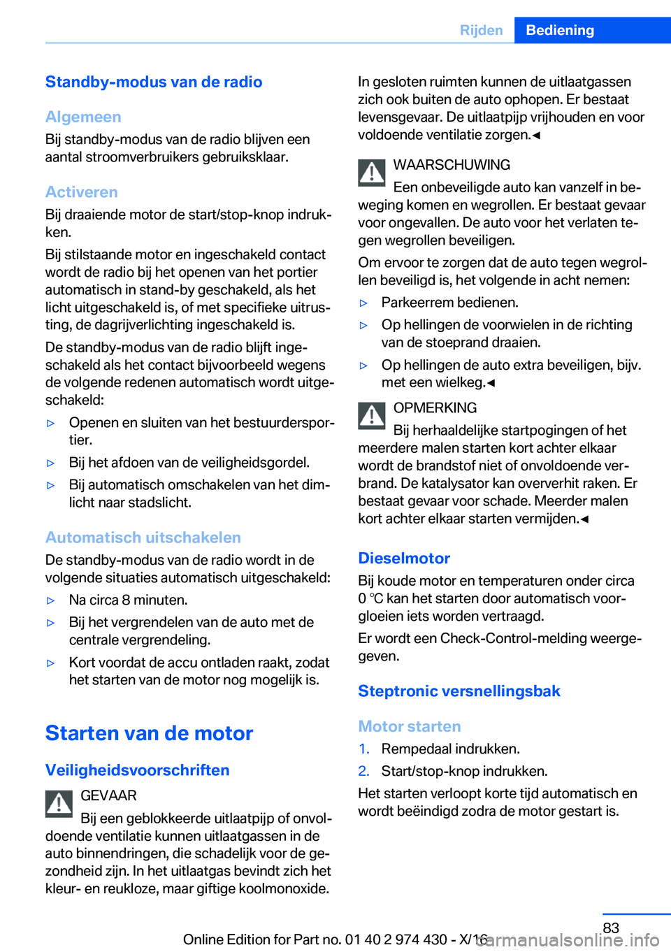BMW 4 SERIES GRAN COUPE 2017  Instructieboekjes (in Dutch) �S�t�a�n�d�b�y�-�m�o�d�u�s��v�a�n��d�e��r�a�d�i�o
�A�l�g�e�m�e�e�n
�B�i�j� �s�t�a�n�d�b�y�-�m�o�d�u�s� �v�a�n� �d�e� �r�a�d�i�o� �b�l�i�j�v�e�n� �e�e�n �a�a�n�t�a�l� �s�t�r�o�o�m�v�e�r�b�r�u�i�k�e�