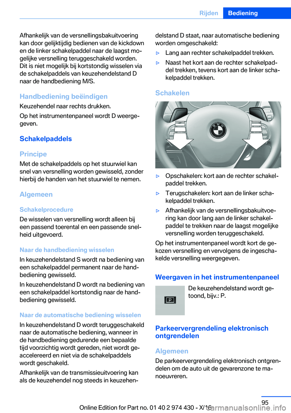 BMW 4 SERIES GRAN COUPE 2017  Instructieboekjes (in Dutch) �A�f�h�a�n�k�e�l�i�j�k� �v�a�n� �d�e� �v�e�r�s�n�e�l�l�i�n�g�s�b�a�k�u�i�t�v�o�e�r�i�n�g
�k�a�n� �d�o�o�r� �g�e�l�i�j�k�t�i�j�d�i�g� �b�e�d�i�e�n�e�n� �v�a�n� �d�e� �k�i�c�k�d�o�w�n �e�n� �d�e� �l�i�n