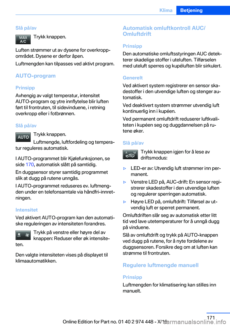 BMW 4 SERIES GRAN COUPE 2017  InstruksjonsbØker (in Norwegian) �S�l�å��p�å�/�a�v�T�r�y�k�k� �k�n�a�p�p�e�n�.
�L�u�f�t�e�n� �s�t�r�