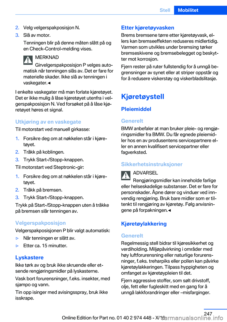 BMW 4 SERIES GRAN COUPE 2017  InstruksjonsbØker (in Norwegian) �2�.�V�e�l�g� �v�e�l�g�e�r�s�p�a�k�p�o�s�i�s�j�o�n� �N�.�3�.�S�l�å� �a�v� �m�o�t�o�r�.
�T�e�n�n�i�n�g�e�n� �b�l�i�r� �p�å� �d�e�n�n�e� �m�å�t�e�n� �s�l�å�t�t� �p�å� �o�g
�e�n� �C�h�e�c�k�-�C�o�n�