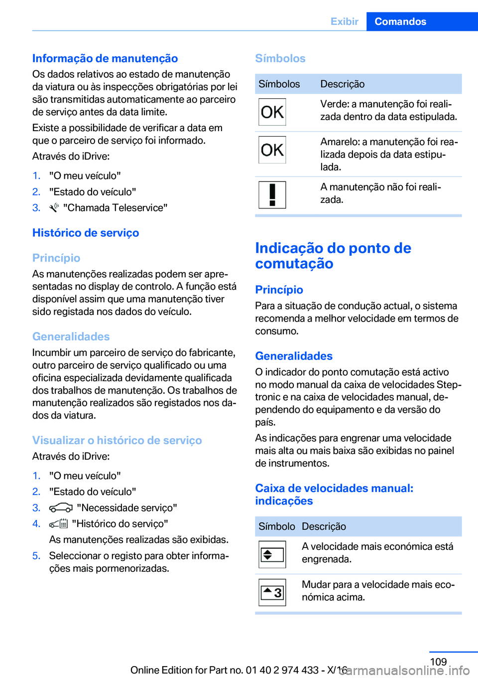 BMW 4 SERIES GRAN COUPE 2017  Manual do condutor (in Portuguese) �I�n�f�o�r�m�a�