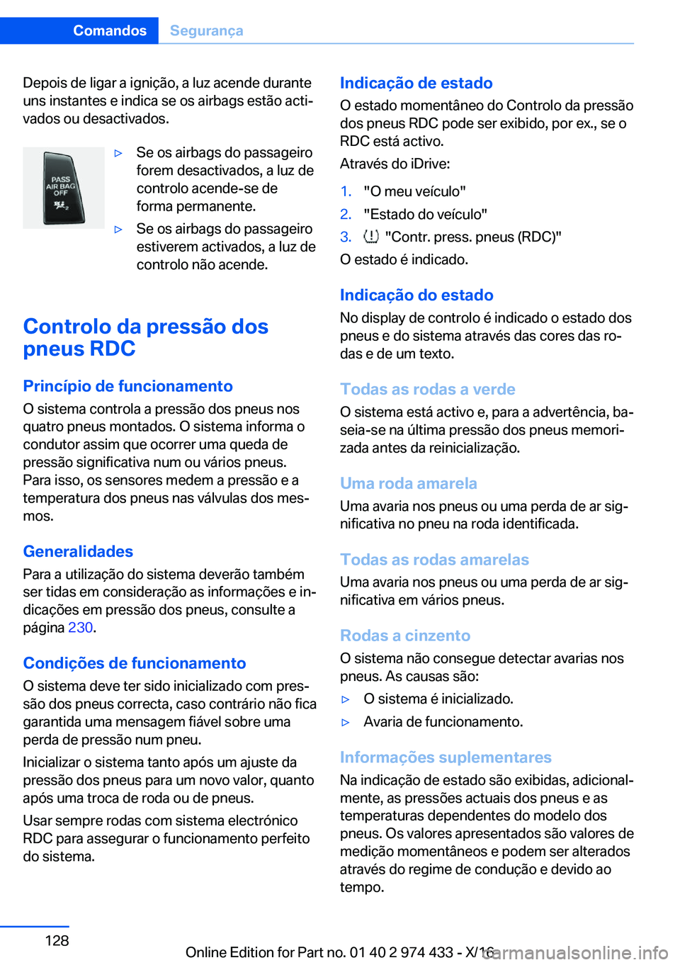 BMW 4 SERIES GRAN COUPE 2017  Manual do condutor (in Portuguese) �D�e�p�o�i�s� �d�e� �l�i�g�a�r� �a� �i�g�n�i�