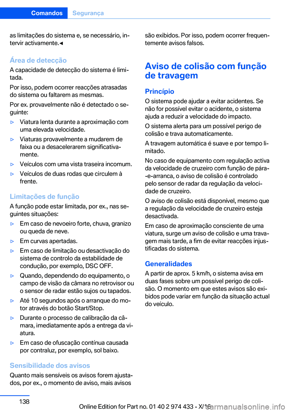 BMW 4 SERIES GRAN COUPE 2017  Manual do condutor (in Portuguese) �a�s� �l�i�m�i�t�a�