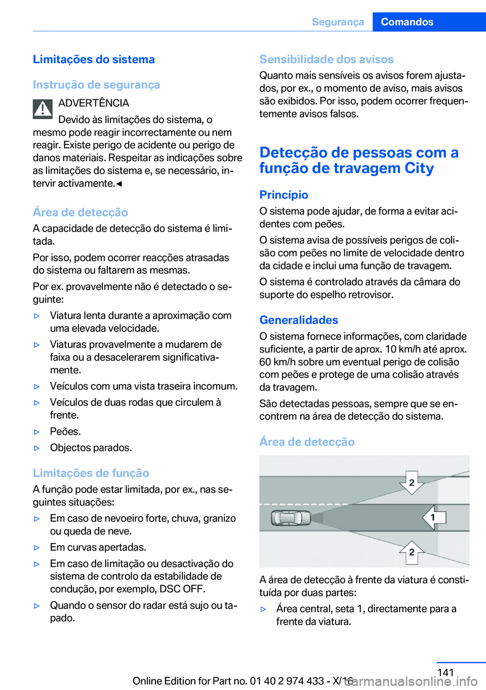 BMW 4 SERIES GRAN COUPE 2017  Manual do condutor (in Portuguese) �L�i�m�i�t�a�