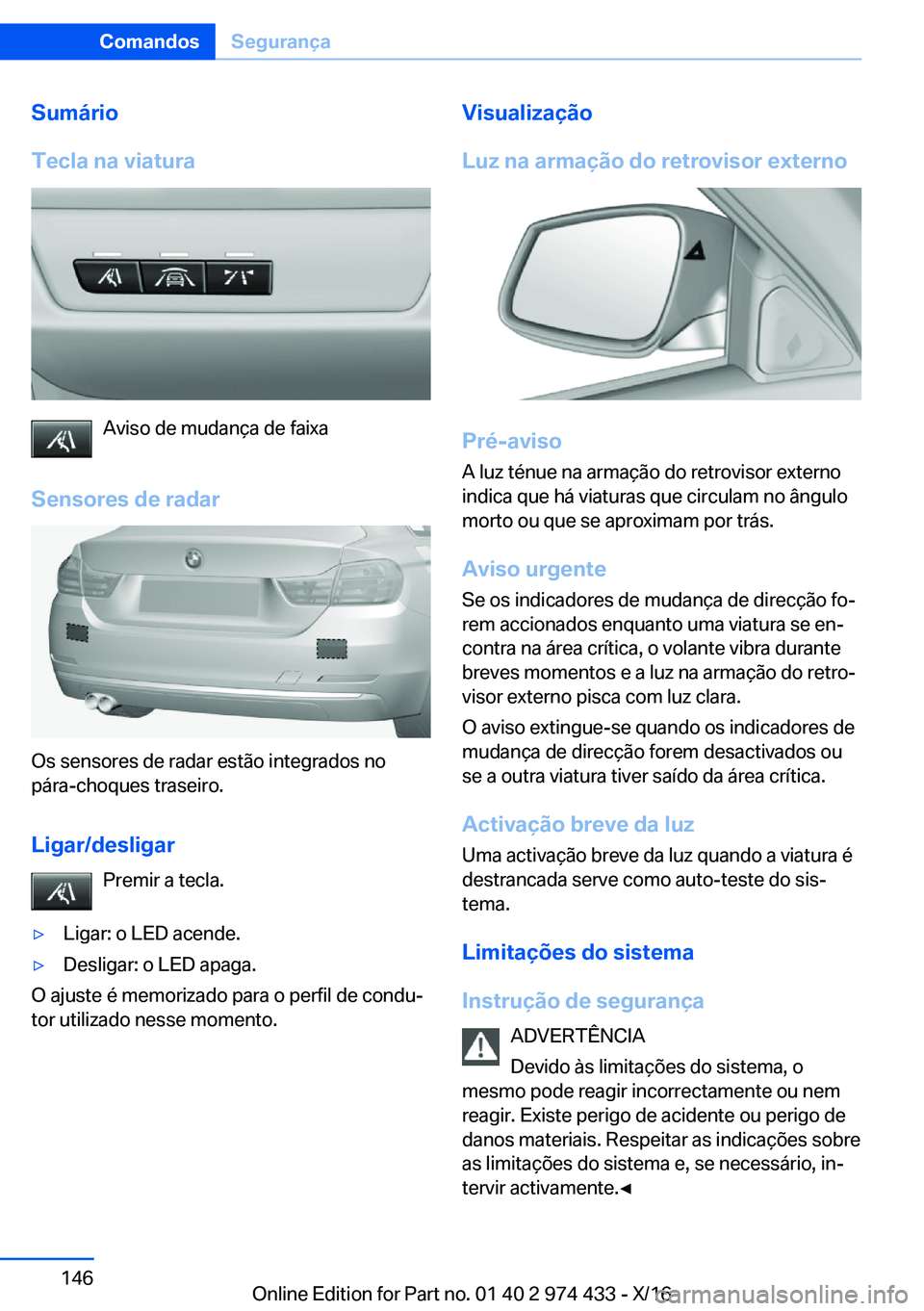 BMW 4 SERIES GRAN COUPE 2017  Manual do condutor (in Portuguese) �S�u�m�á�r�i�o
�T�e�c�l�a��n�a��v�i�a�t�u�r�a
�A�v�i�s�o� �d�e� �m�u�d�a�n�