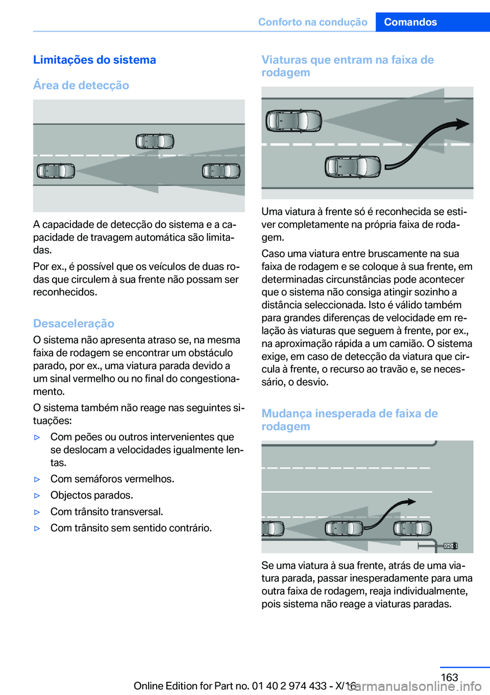 BMW 4 SERIES GRAN COUPE 2017  Manual do condutor (in Portuguese) �L�i�m�i�t�a�