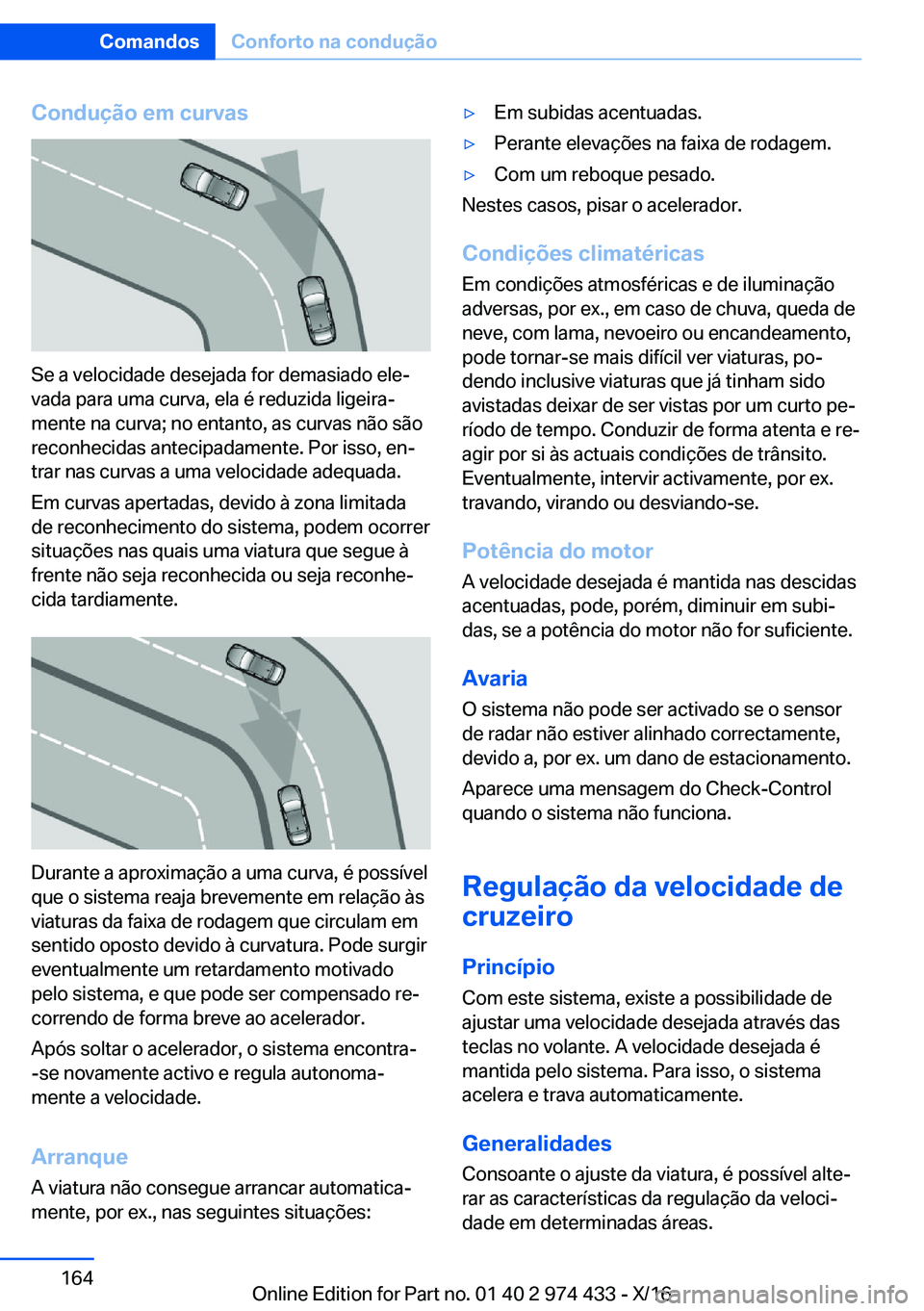 BMW 4 SERIES GRAN COUPE 2017  Manual do condutor (in Portuguese) �C�o�n�d�u�