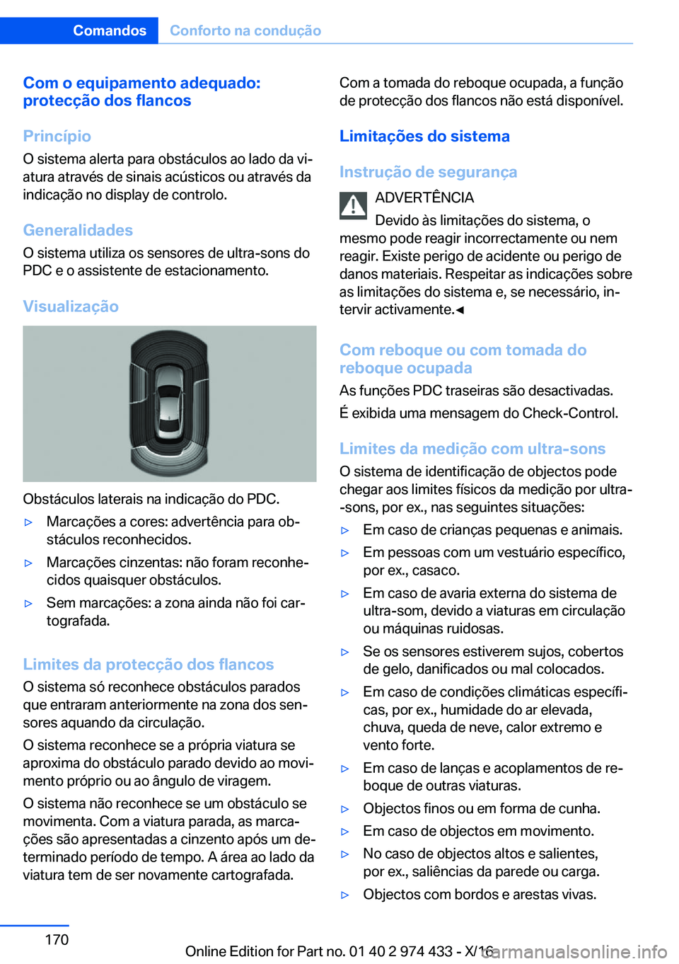 BMW 4 SERIES GRAN COUPE 2017  Manual do condutor (in Portuguese) �C�o�m��o��e�q�u�i�p�a�m�e�n�t�o��a�d�e�q�u�a�d�o�:
�p�r�o�t�e�c�