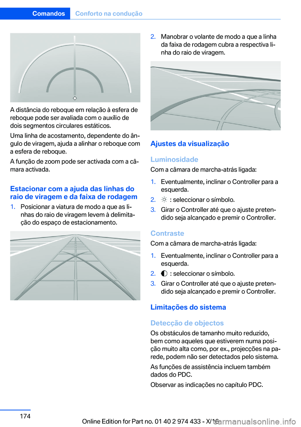 BMW 4 SERIES GRAN COUPE 2017  Manual do condutor (in Portuguese) �A� �d�i�s�t�â�n�c�i�a� �d�o� �r�e�b�o�q�u�e� �e�m� �r�e�l�a�