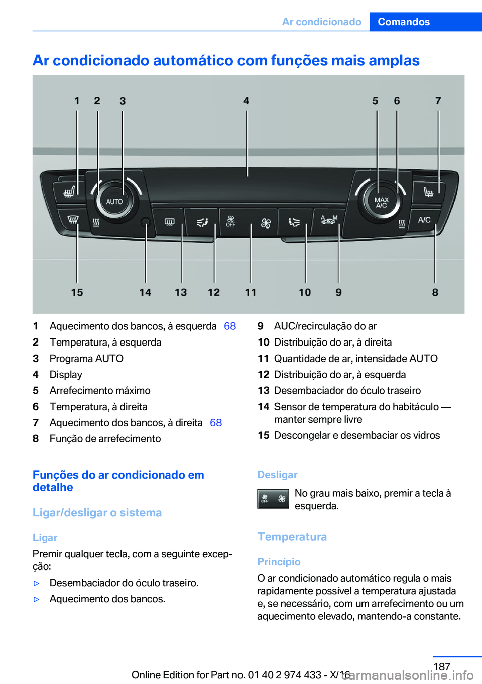 BMW 4 SERIES GRAN COUPE 2017  Manual do condutor (in Portuguese) �A�r��c�o�n�d�i�c�i�o�n�a�d�o��a�u�t�o�m�á�t�i�c�o��c�o�m��f�u�n�
