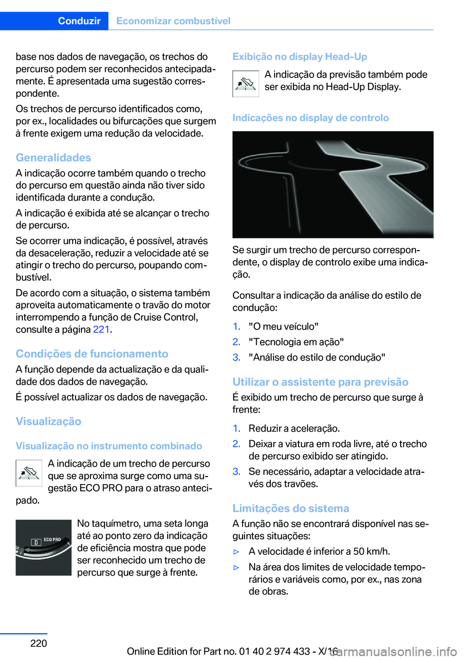 BMW 4 SERIES GRAN COUPE 2017  Manual do condutor (in Portuguese) �b�a�s�e� �n�o�s� �d�a�d�o�s� �d�e� �n�a�v�e�g�a�