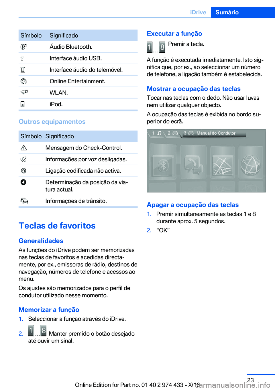 BMW 4 SERIES GRAN COUPE 2017  Manual do condutor (in Portuguese) �S�