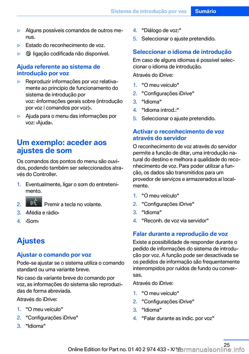 BMW 4 SERIES GRAN COUPE 2017  Manual do condutor (in Portuguese) y�A�l�g�u�n�s� �p�o�s�s�
