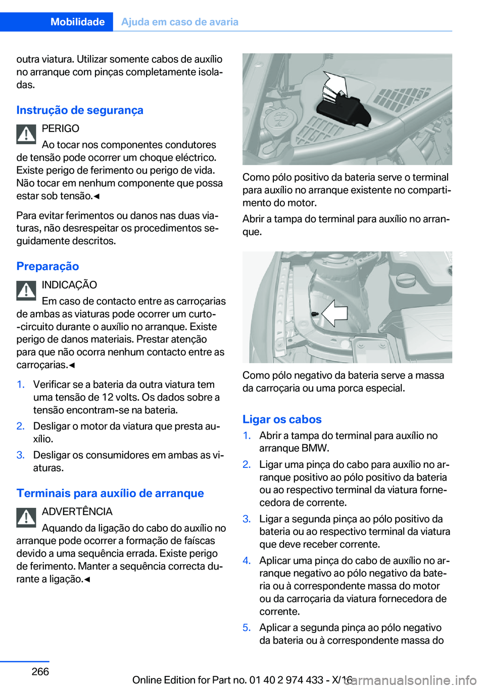 BMW 4 SERIES GRAN COUPE 2017  Manual do condutor (in Portuguese) �o�u�t�r�a� �v�i�a�t�u�r�a�.� �U�t�i�l�i�z�a�r� �s�o�m�e�n�t�e� �c�a�b�o�s� �d�e� �a�u�x�