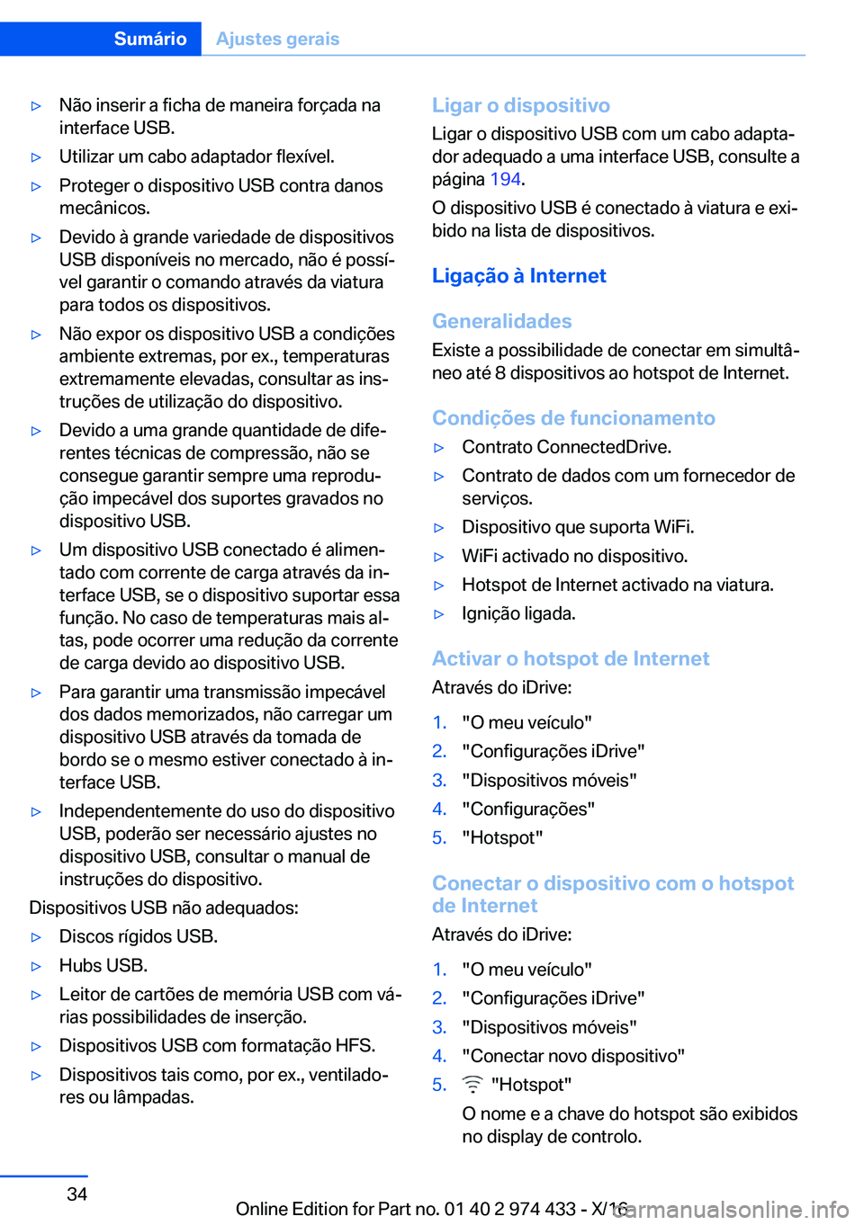 BMW 4 SERIES GRAN COUPE 2017  Manual do condutor (in Portuguese) y�N�ã�o� �i�n�s�e�r�i�r� �a� �f�i�c�h�a� �d�e� �m�a�n�e�i�r�a� �f�o�r�