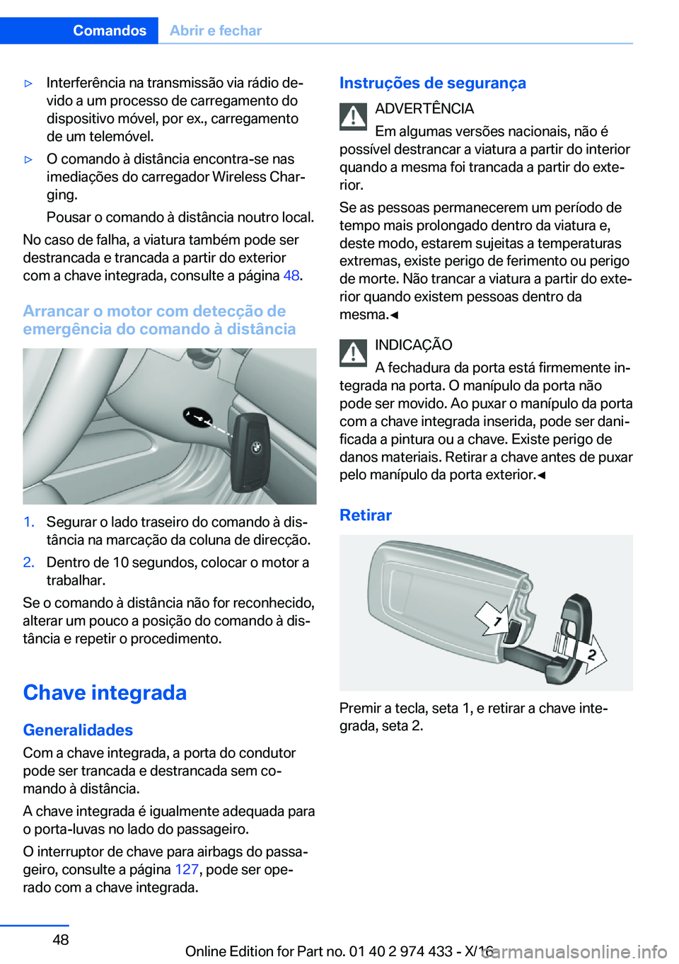 BMW 4 SERIES GRAN COUPE 2017  Manual do condutor (in Portuguese) y�I�n�t�e�r�f�e�r�ê�n�c�i�a� �n�a� �t�r�a�n�s�m�i�s�s�ã�o� �v�i�a� �r�á�d�i�o� �d�eª
�v�i�d�o� �a� �u�m� �p�r�o�c�e�s�s�o� �d�e� �c�a�r�r�e�g�a�m�e�n�t�o� �d�o
�d�i�s�p�o�s�i�t�i�v�o� �m�ó�v�e�