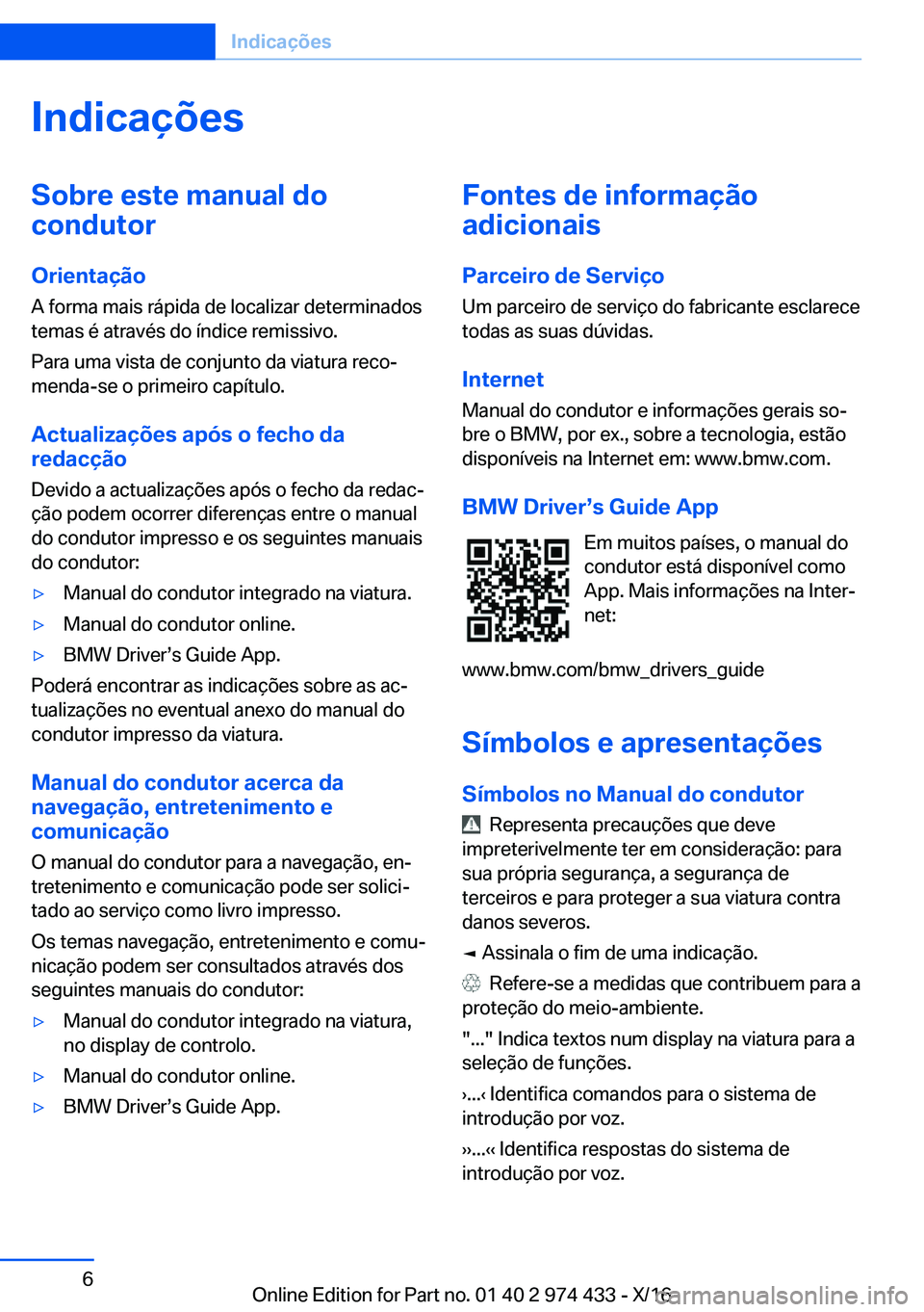BMW 4 SERIES GRAN COUPE 2017  Manual do condutor (in Portuguese) �I�n�d�i�c�a�