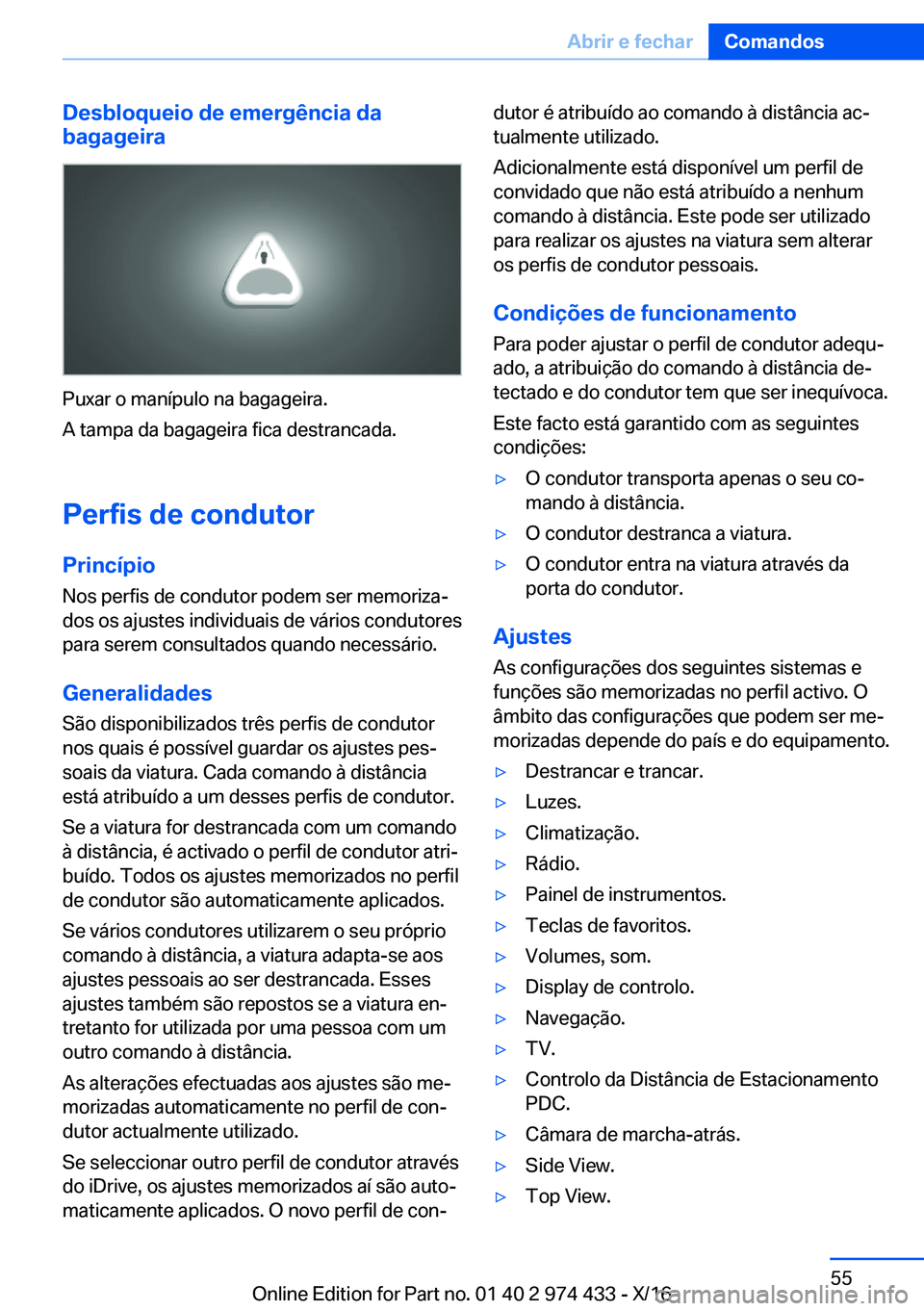 BMW 4 SERIES GRAN COUPE 2017  Manual do condutor (in Portuguese) �D�e�s�b�l�o�q�u�e�i�o��d�e��e�m�e�r�g�ê�n�c�i�a��d�a
�b�a�g�a�g�e�i�r�a
�P�u�x�a�r� �o� �m�a�n�