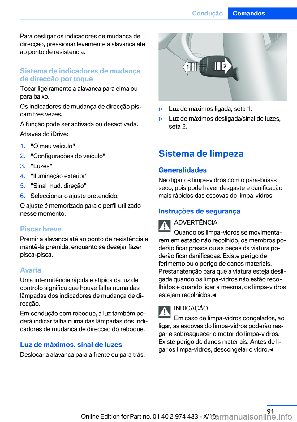 BMW 4 SERIES GRAN COUPE 2017  Manual do condutor (in Portuguese) �P�a�r�a� �d�e�s�l�i�g�a�r� �o�s� �i�n�d�i�c�a�d�o�r�e�s� �d�e� �m�u�d�a�n�