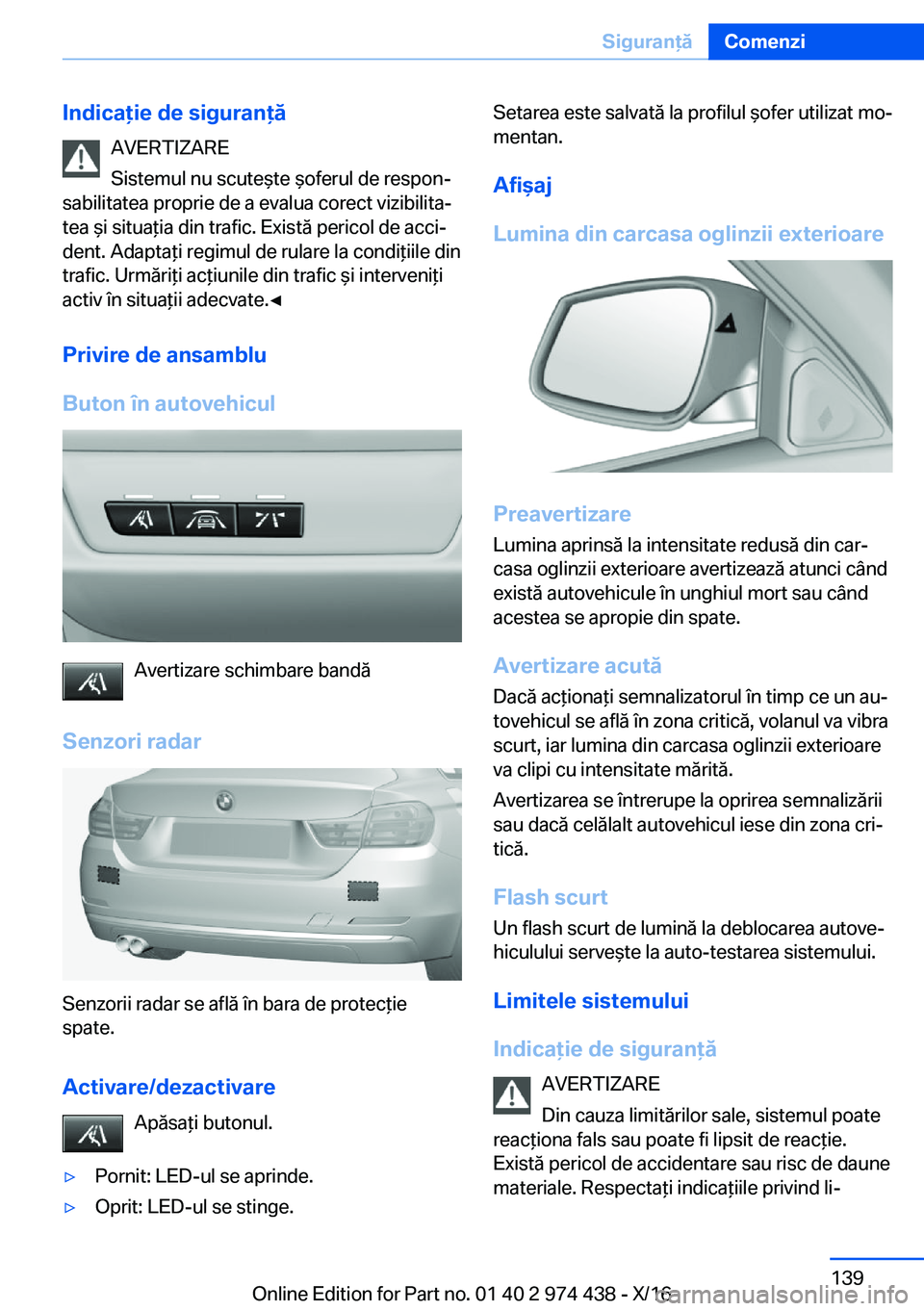 BMW 4 SERIES GRAN COUPE 2017  Ghiduri De Utilizare (in Romanian) �I�n�d�i�c�a�i�e��d�e��s�i�g�u�r�a�n�