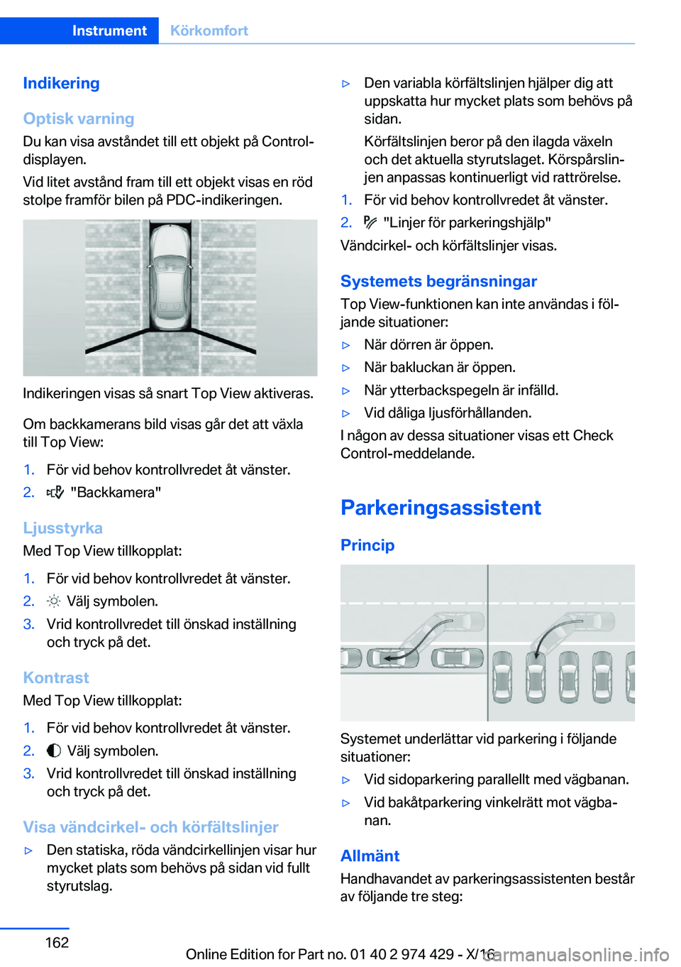 BMW 4 SERIES GRAN COUPE 2017  InstruktionsbÖcker (in Swedish) �I�n�d�i�k�e�r�i�n�g
�O�p�t�i�s�k��v�a�r�n�i�n�g
�D�u� �k�a�n� �v�i�s�a� �a�v�s�t�å�n�d�e�t� �t�i�l�l� �e�t�t� �o�b�j�e�k�t� �p�å� �C�o�n�t�r�o�l�-
�d�i�s�p�l�a�y�e�n�.
�V�i�d� �l�i�t�e�t� �a�v�s�t