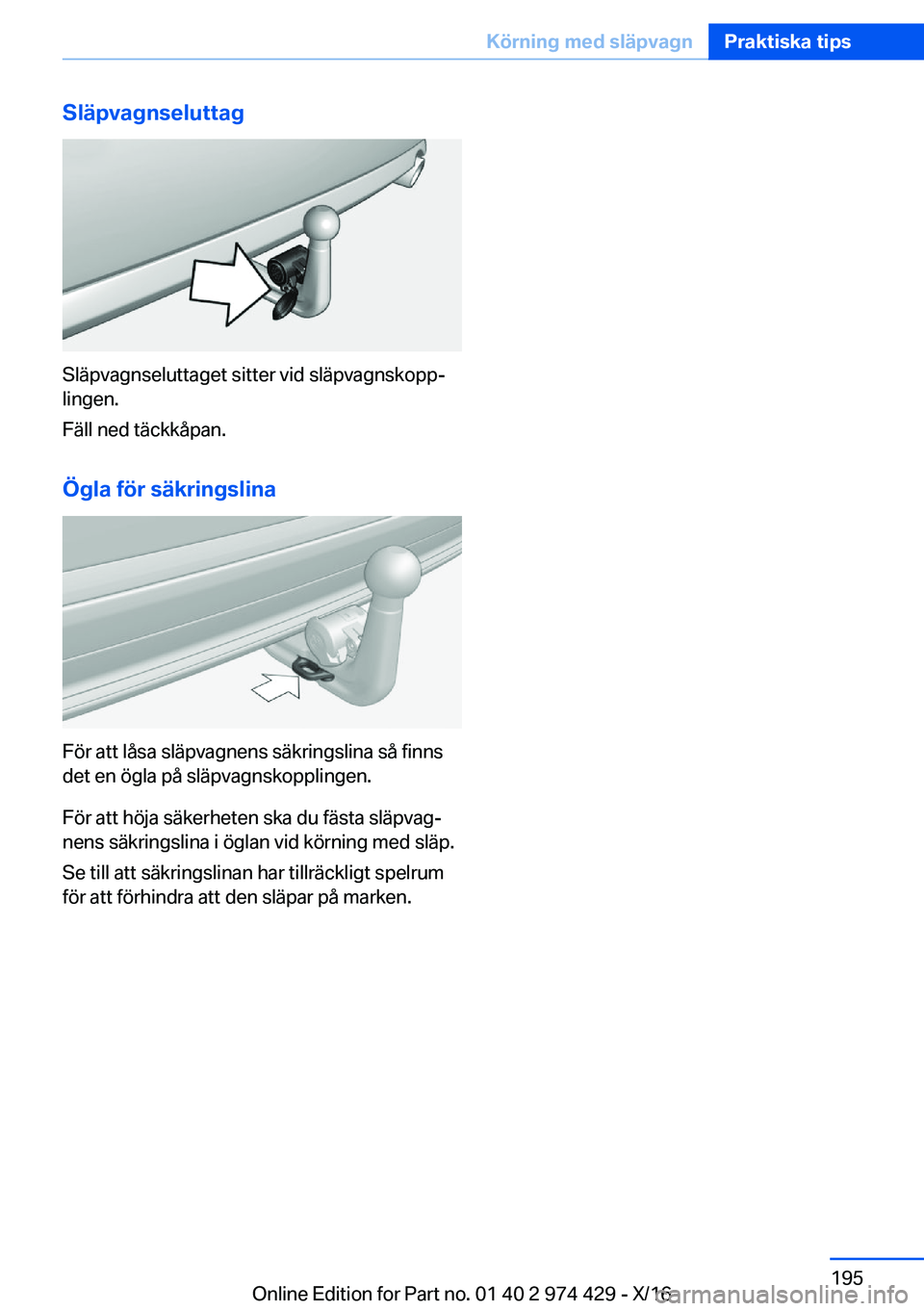 BMW 4 SERIES GRAN COUPE 2017  InstruktionsbÖcker (in Swedish) �S�l�ä�p�v�a�g�n�s�e�l�u�t�t�a�g
�S�l�ä�p�v�a�g�n�s�e�l�u�t�t�a�g�e�t� �s�i�t�t�e�r� �v�i�d� �s�l�ä�p�v�a�g�n�s�k�o�p�pj�l�i�n�g�e�n�.
�F�ä�l�l� �n�e�d� �t�ä�c�k�k�å�p�a�n�.
�