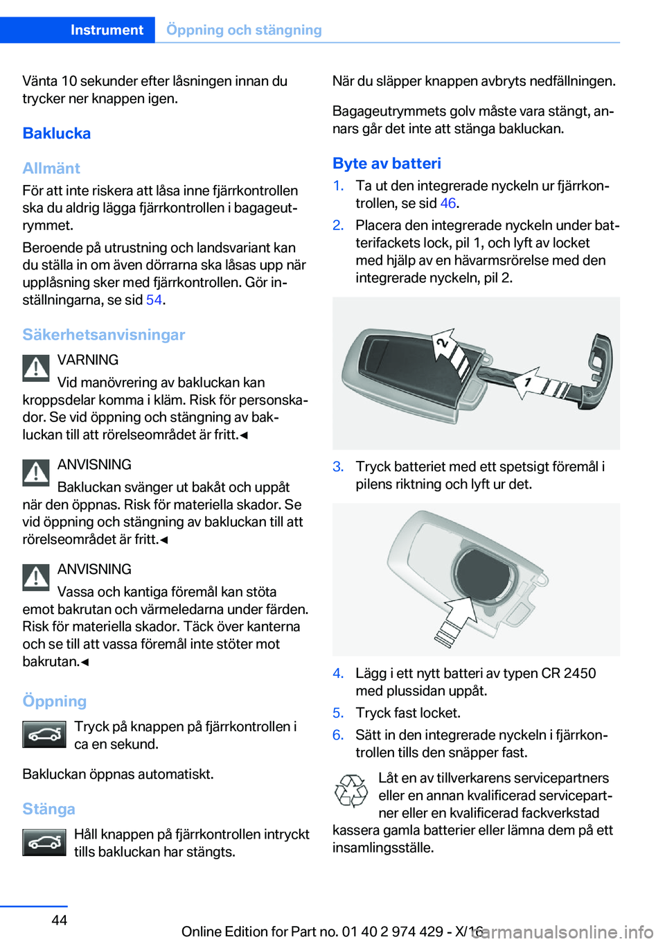 BMW 4 SERIES GRAN COUPE 2017  InstruktionsbÖcker (in Swedish) �V�ä�n�t�a� �1�0� �s�e�k�u�n�d�e�r� �e�f�t�e�r� �l�å�s�n�i�n�g�e�n� �i�n�n�a�n� �d�u
�t�r�y�c�k�e�r� �n�e�r� �k�n�a�p�p�e�n� �i�g�e�n�.
�B�a�k�l�u�c�k�a
�A�l�l�m�ä�n�t
�F�