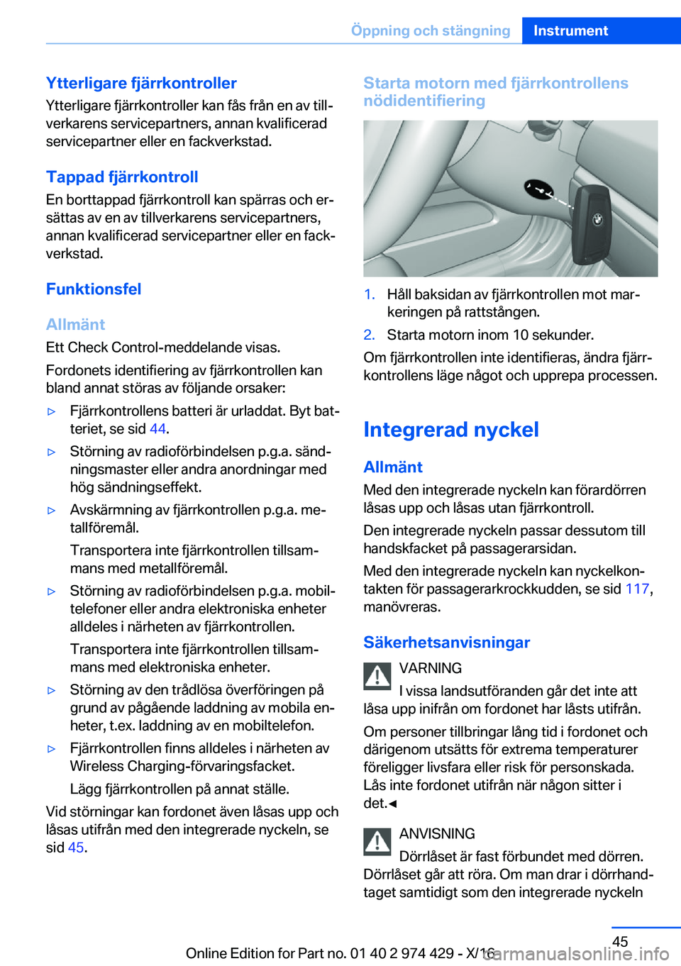 BMW 4 SERIES GRAN COUPE 2017  InstruktionsbÖcker (in Swedish) �Y�t�t�e�r�l�i�g�a�r�e��f�j�ä�r�r�k�o�n�t�r�o�l�l�e�r
�Y�t�t�e�r�l�i�g�a�r�e� �f�j�ä�r�r�k�o�n�t�r�o�l�l�e�r� �k�a�n� �f�å�s� �f�r�å�n� �e�n� �a�v� �t�i�l�lj �v�e�r�k�a�r�e�n�s� �s�e�r�v�i�c�e�p