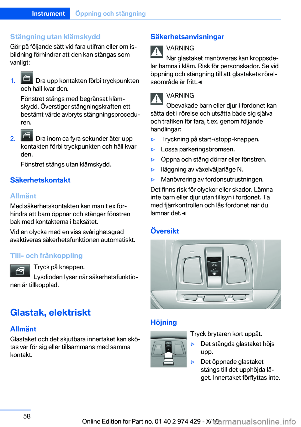 BMW 4 SERIES GRAN COUPE 2017  InstruktionsbÖcker (in Swedish) �S�t�ä�n�g�n�i�n�g��u�t�a�n��k�l�ä�m�s�k�y�d�d
�G�