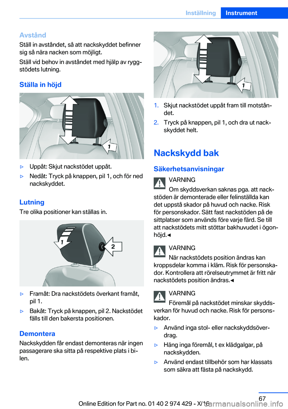 BMW 4 SERIES GRAN COUPE 2017  InstruktionsbÖcker (in Swedish) �A�v�s�t�å�n�d�S�t�ä�l�l� �i�n� �a�v�s�t�å�n�d�e�t�,� �s�å� �a�t�t� �n�a�c�k�s�k�y�d�d�e�t� �b�e�f�i�n�n�e�r
�s�i�g� �s�å� �n�ä�r�a� �n�a�c�k�e�n� �s�o�m� �m�