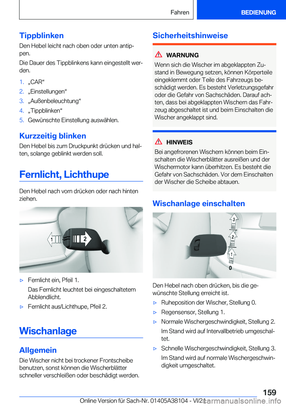 BMW 5 SERIES 2022  Betriebsanleitungen (in German) �T�i�p�p�b�l�i�n�k�e�n
�D�e�n��H�e�b�e�l��l�e�i�c�h�t��n�a�c�h��o�b�e�n��o�d�e�r��u�n�t�e�n��a�n�t�i�pj �p�e�n�.
�D�i�e��D�a�u�e�r��d�e�s��T�i�p�p�b�l�i�n�k�e�n�s��k�a�n�n��e�i�n�g�e�s�t�