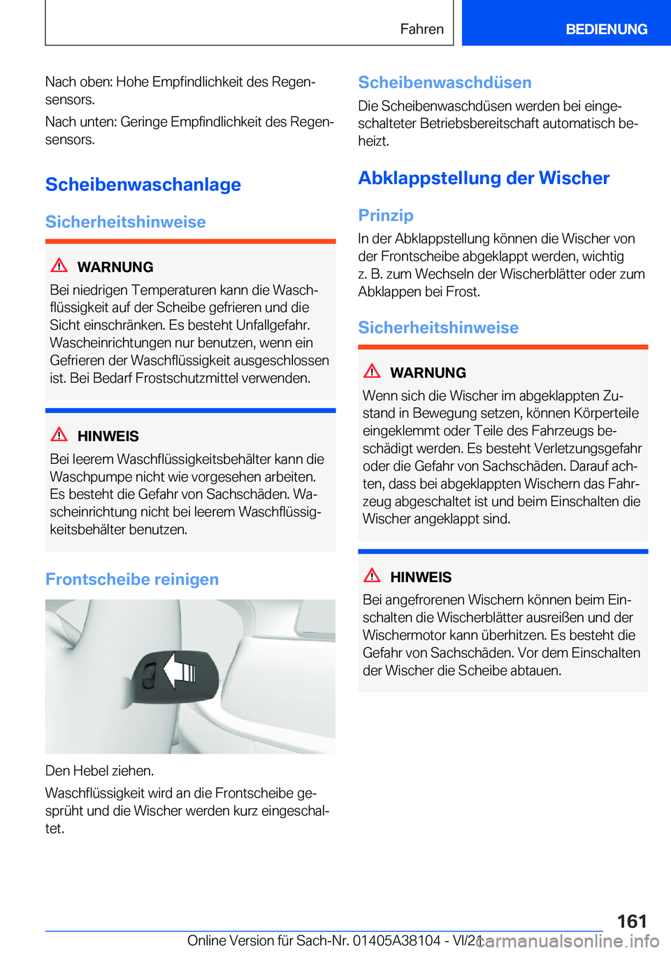 BMW 5 SERIES 2022  Betriebsanleitungen (in German) �N�a�c�h��o�b�e�n�:��H�o�h�e��E�m�p�f�i�n�d�l�i�c�h�k�e�i�t��d�e�s��R�e�g�e�nj
�s�e�n�s�o�r�s�.
�N�a�c�h��u�n�t�e�n�:��G�e�r�i�n�g�e��E�m�p�f�i�n�d�l�i�c�h�k�e�i�t��d�e�s��R�e�g�e�nj
�s�e�