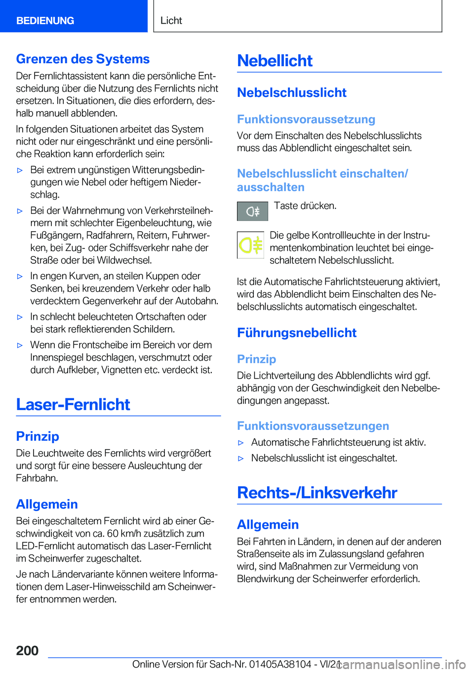 BMW 5 SERIES 2022  Betriebsanleitungen (in German) �G�r�e�n�z�e�n��d�e�s��S�y�s�t�e�m�s
�D�e�r��F�e�r�n�l�i�c�h�t�a�s�s�i�s�t�e�n�t��k�a�n�n��d�i�e��p�e�r�s�