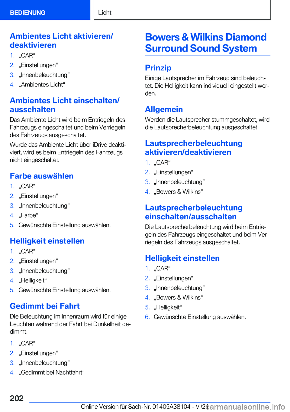 BMW 5 SERIES 2022  Betriebsanleitungen (in German) �A�m�b�i�e�n�t�e�s��L�i�c�h�t��a�k�t�i�v�i�e�r�e�n�/
�d�e�a�k�t�i�v�i�e�r�e�n�1�.x�C�A�Rv�2�.x�E�i�n�s�t�e�l�l�u�n�g�e�nv�3�.x�I�n�n�e�n�b�e�l�e�u�c�h�t�u�n�gv�4�.x�A�m�b�i�e�n�t�e�s��L�i�c�