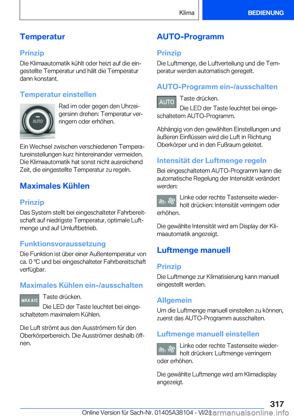 BMW 5 SERIES 2022  Betriebsanleitungen (in German) �T�e�m�p�e�r�a�t�u�r
�P�r�i�n�z�i�p �D�i�e��K�l�i�m�a�a�u�t�o�m�a�t�i�k��k�