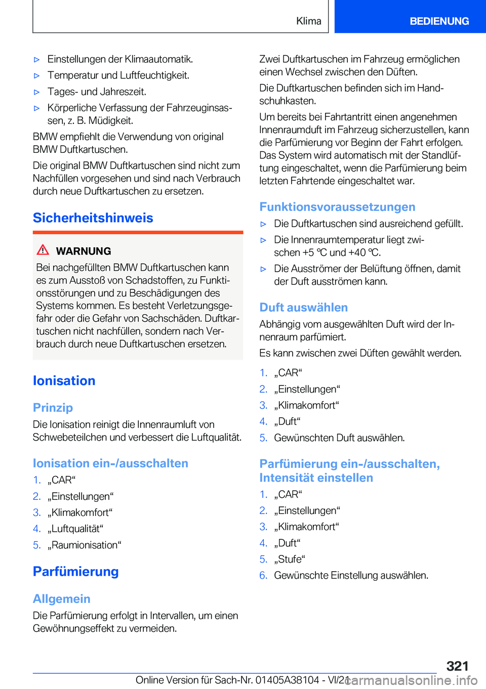 BMW 5 SERIES 2022  Betriebsanleitungen (in German) x�E�i�n�s�t�e�l�l�u�n�g�e�n��d�e�r��K�l�i�m�a�a�u�t�o�m�a�t�i�k�.x�T�e�m�p�e�r�a�t�u�r��u�n�d��L�u�f�t�f�e�u�c�h�t�i�g�k�e�i�t�.x�T�a�g�e�s�-��u�n�d��J�a�h�r�e�s�z�e�i�t�.x�K�