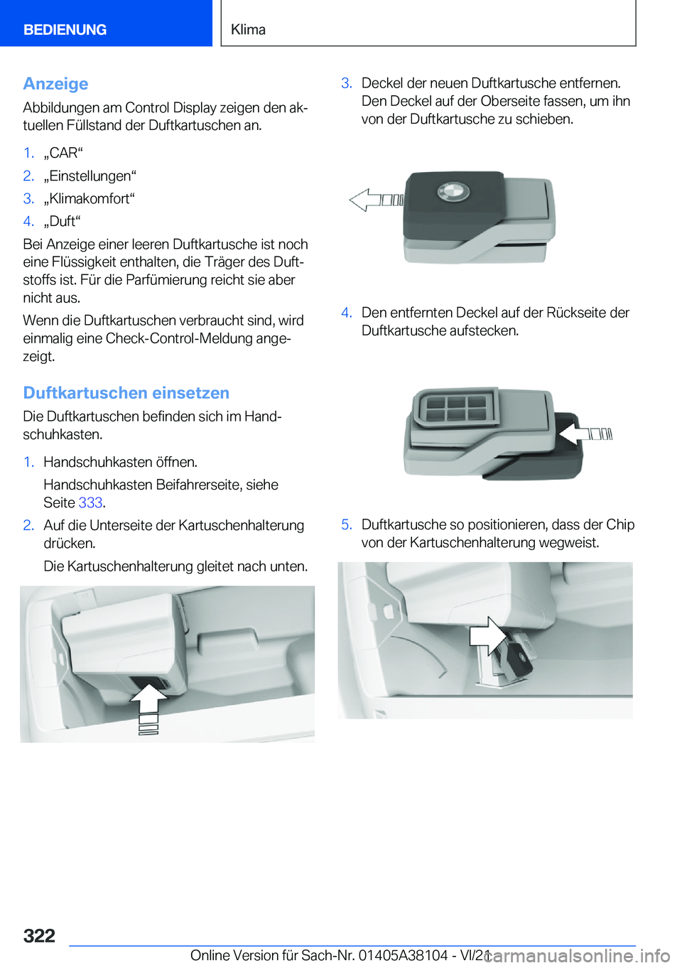 BMW 5 SERIES 2022  Betriebsanleitungen (in German) �A�n�z�e�i�g�e
�A�b�b�i�l�d�u�n�g�e�n��a�m��C�o�n�t�r�o�l��D�i�s�p�l�a�y��z�e�i�g�e�n��d�e�n��a�kj
�t�u�e�l�l�e�n��F�