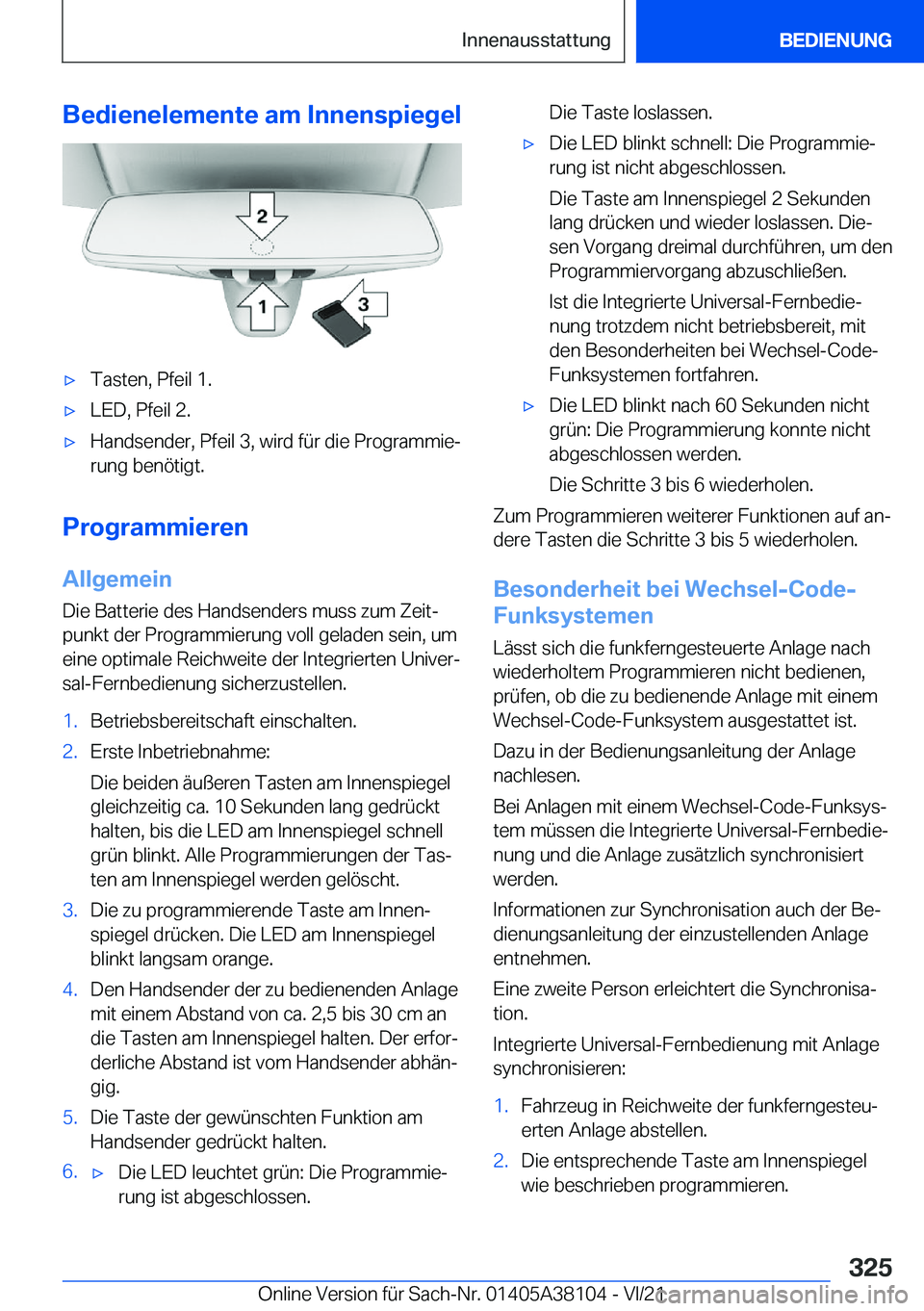 BMW 5 SERIES 2022  Betriebsanleitungen (in German) �B�e�d�i�e�n�e�l�e�m�e�n�t�e��a�m��I�n�n�e�n�s�p�i�e�g�e�lx�T�a�s�t�e�n�,��P�f�e�i�l��1�.x�L�E�D�,��P�f�e�i�l��2�.x�H�a�n�d�s�e�n�d�e�r�,��P�f�e�i�l��3�,��w�i�r�d��f�