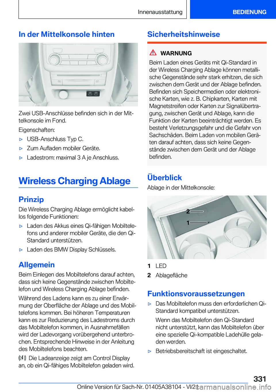 BMW 5 SERIES 2022  Betriebsanleitungen (in German) �I�n��d�e�r��M�i�t�t�e�l�k�o�n�s�o�l�e��h�i�n�t�e�n
�Z�w�e�i��U�S�B�-�A�n�s�c�h�l�