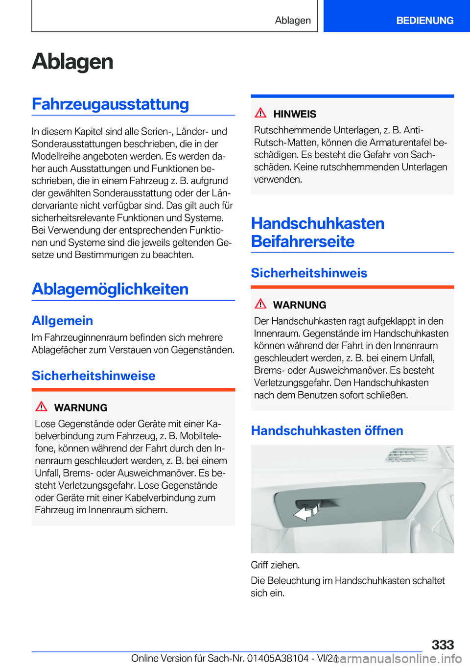 BMW 5 SERIES 2022  Betriebsanleitungen (in German) �A�b�l�a�g�e�n�F�a�h�r�z�e�u�g�a�u�s�s�t�a�t�t�u�n�g
�I�n��d�i�e�s�e�m��K�a�p�i�t�e�l��s�i�n�d��a�l�l�e��S�e�r�i�e�n�-�,��L�