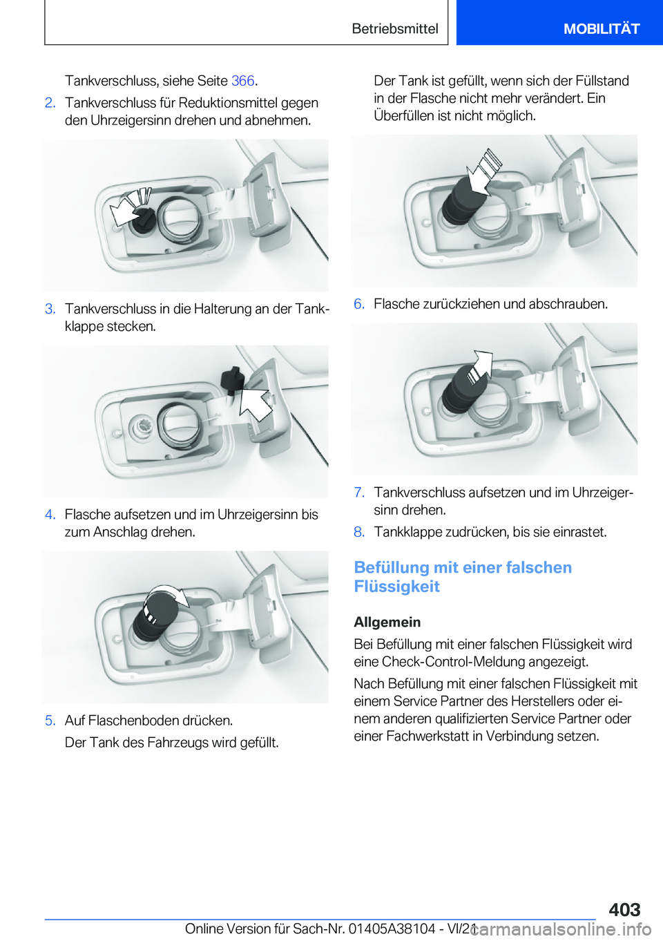 BMW 5 SERIES 2022  Betriebsanleitungen (in German) �T�a�n�k�v�e�r�s�c�h�l�u�s�s�,��s�i�e�h�e��S�e�i�t�e��3�6�6�.�2�.�T�a�n�k�v�e�r�s�c�h�l�u�s�s��f�