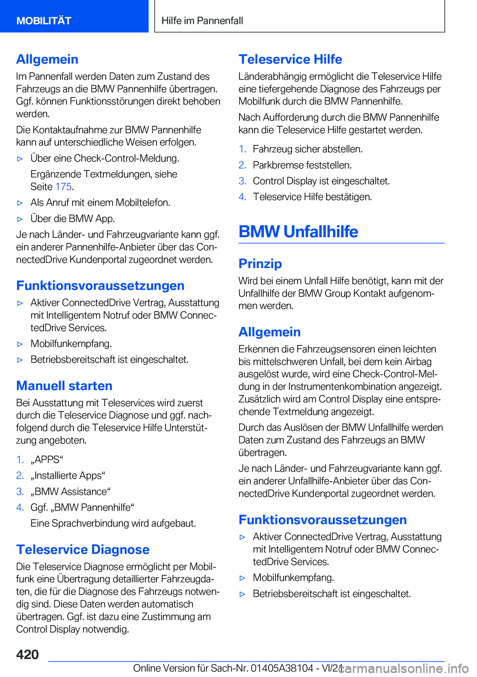 BMW 5 SERIES 2022  Betriebsanleitungen (in German) �A�l�l�g�e�m�e�i�n
�I�m��P�a�n�n�e�n�f�a�l�l��w�e�r�d�e�n��D�a�t�e�n��z�u�m��Z�u�s�t�a�n�d��d�e�s �F�a�h�r�z�e�u�g�s��a�n��d�i�e��B�M�W��P�a�n�n�e�n�h�i�l�f�e��