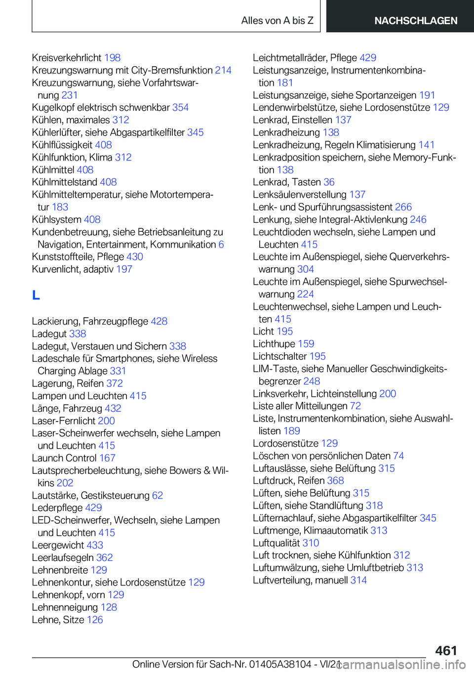 BMW 5 SERIES 2022  Betriebsanleitungen (in German) �K�r�e�i�s�v�e�r�k�e�h�r�l�i�c�h�t��1�9�8�
�K�r�e�u�z�u�n�g�s�w�a�r�n�u�n�g��m�i�t��C�i�t�y�-�B�r�e�m�s�f�u�n�k�t�i�o�n� �2�1�4�
�K�r�e�u�z�u�n�g�s�w�a�r�n�u�n�g�,��s�i�e�h�e��V�o�r�f�a�h�r�t�